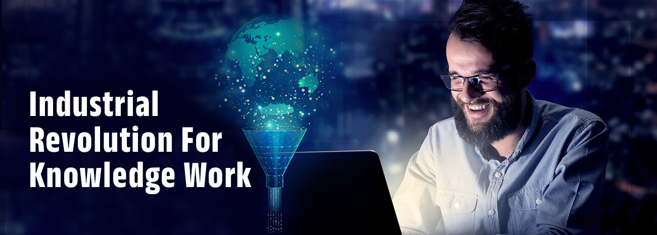 Industrial Revolution For knowledge work